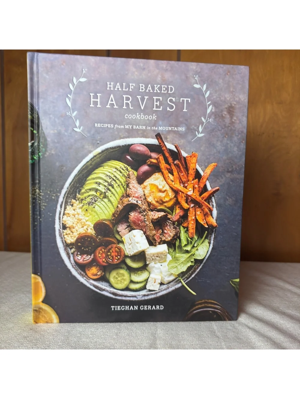 Half Baked Harvest Cookbook Tieghan Gerard Recipes From My Barn in the Mountains